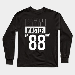 Master of 88 Keys Long Sleeve T-Shirt